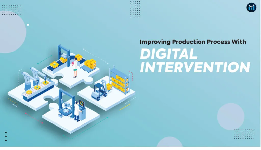 How Can COPQ (Cost of Poor Quality) Be Reduced In Manufacturing Companies By Digital Intervention?