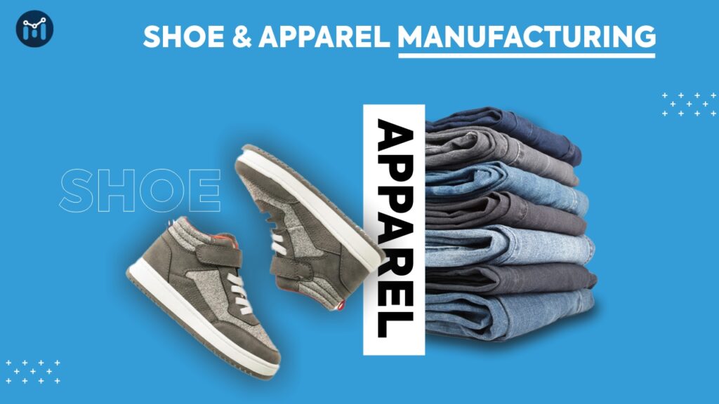 Shoe & Apparel Manufacturing