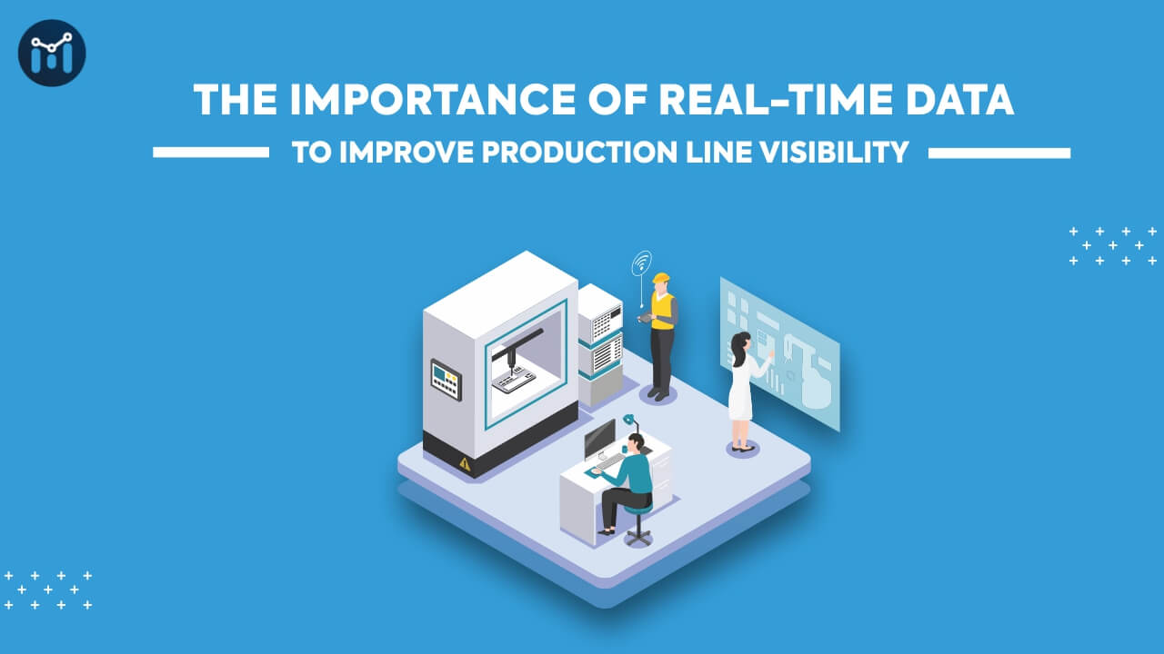 Improve Production Line Visibility
