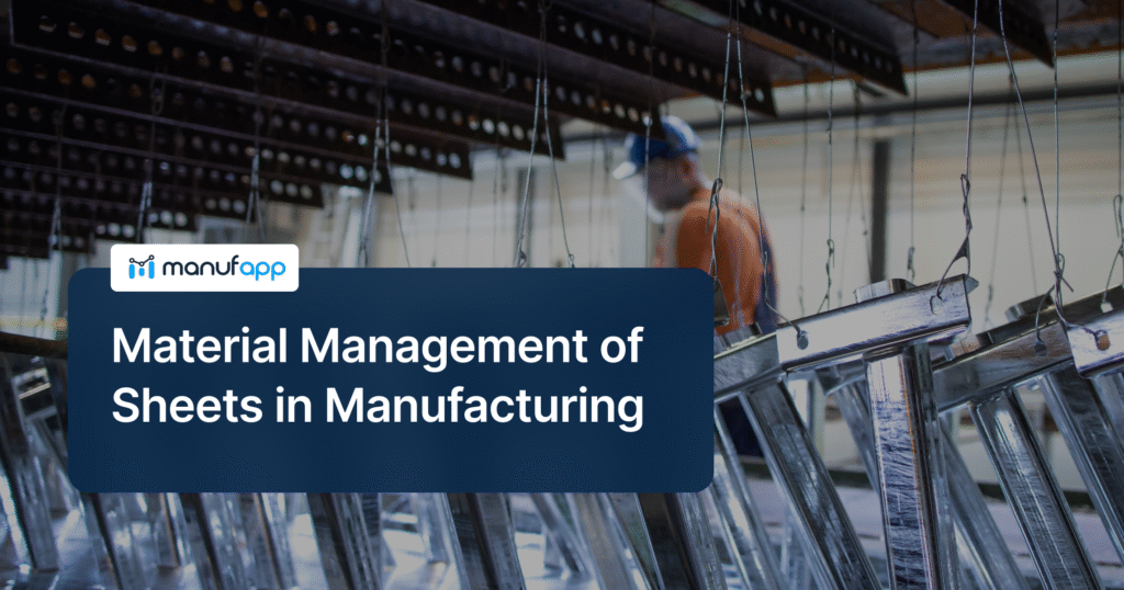 Material Management of Sheets in Manufacturing