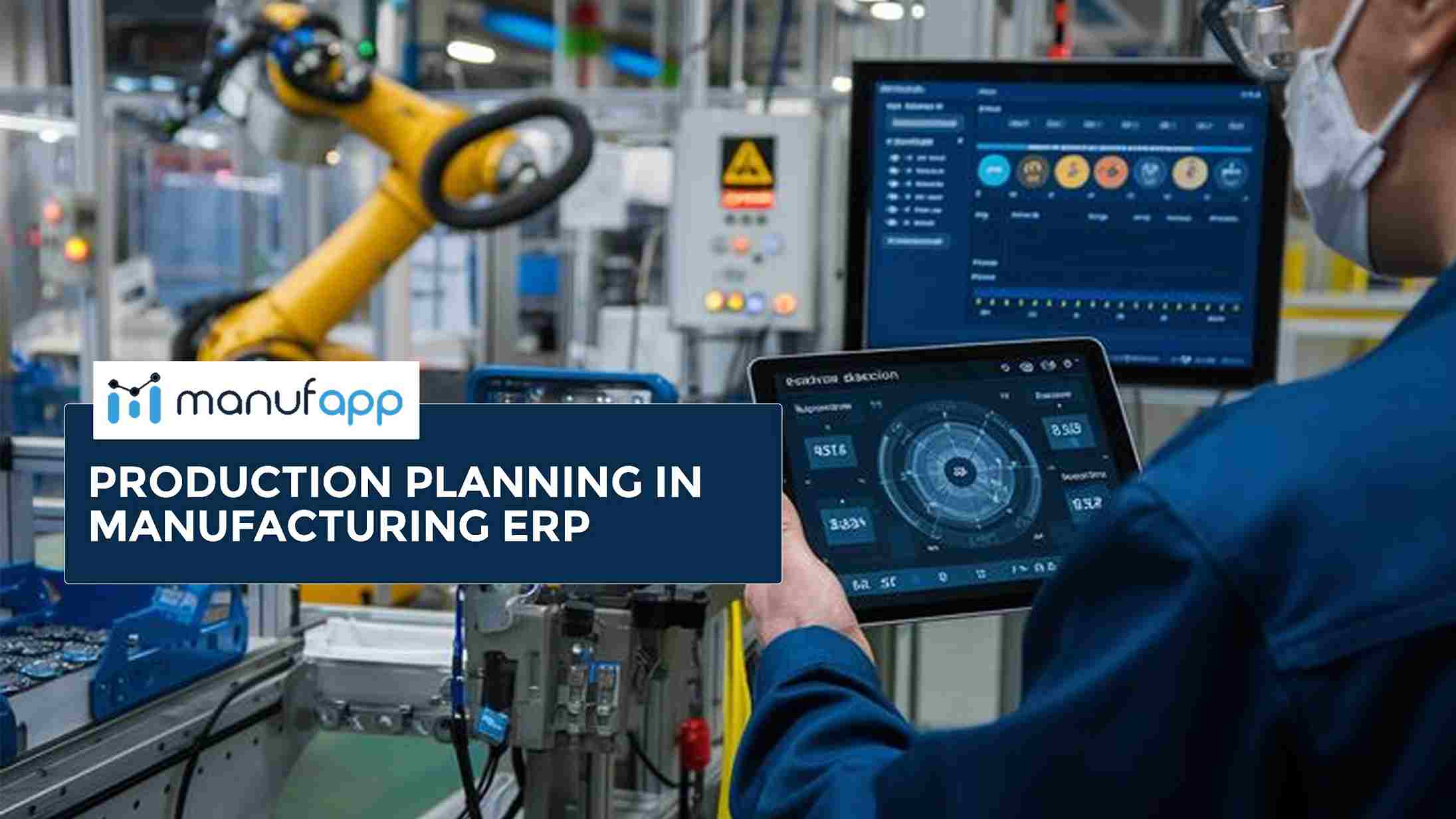Production Planning in Manufacturing ERP
