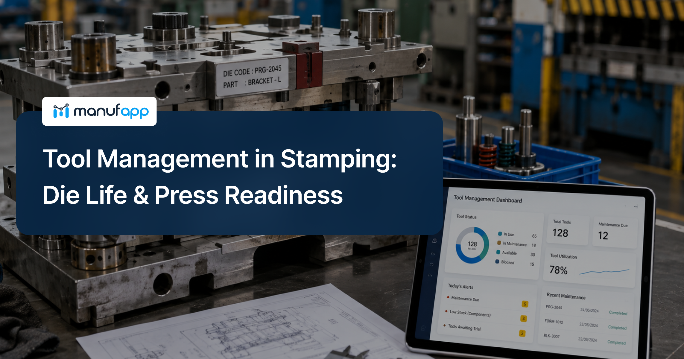 Tool Management in Stamping_ Die Life & Press Readiness