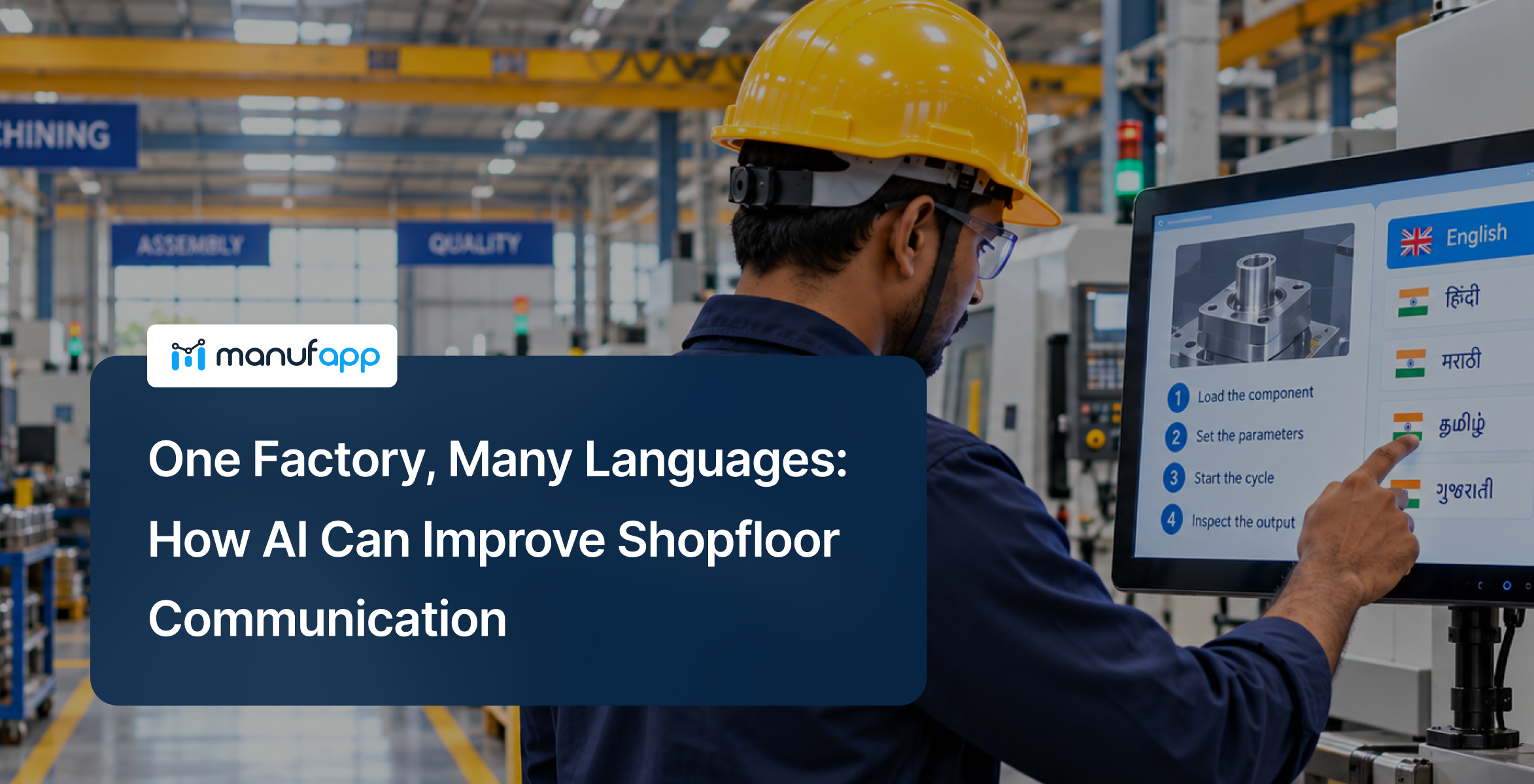 Factory operator using multilingual digital work instructions on a shopfloor